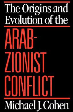 The Origins and Evolution of the Arab-Zionist Conflict image number 0