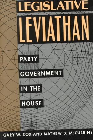 Legislative Leviathan, 23: Party Government in the House image number 0