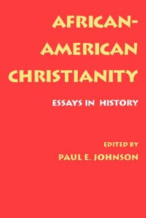 African-American Christianity: Essays in History image number 0