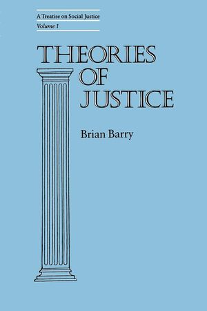 Theories of Justice, 16: A Treatise on Social Justice, Vol. 1 image number 0