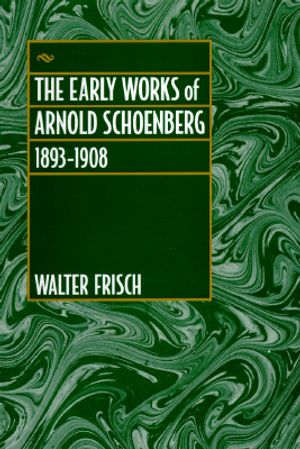 The Early Works of Arnold Schoenberg, 1893-1908: image number 0