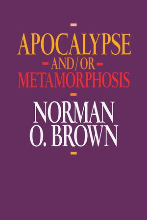 Apocalypse And/Or Metamorphosis image number 0