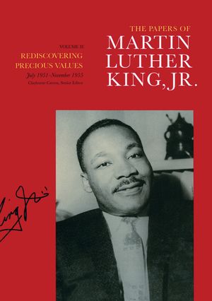 The Papers of Martin Luther King, Jr., Volume II, 2: Rediscovering Precious Values, July 1951 - November 1955 image number 0