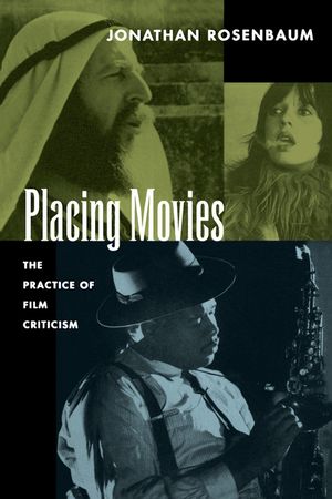Placing Movies: The Practice of Film Criticism image number 0