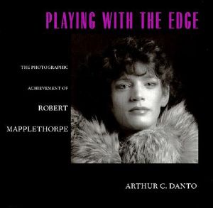 Playing with the Edge: The Photographic Achievement of Robert Mapplethorpe image number 0