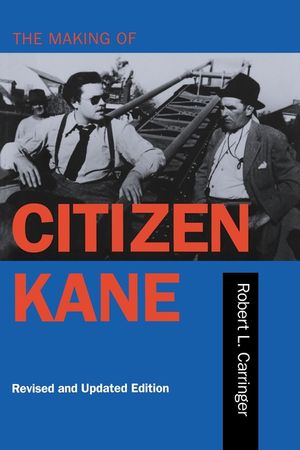 The Making of Citizen Kane, Revised Edition image number 0