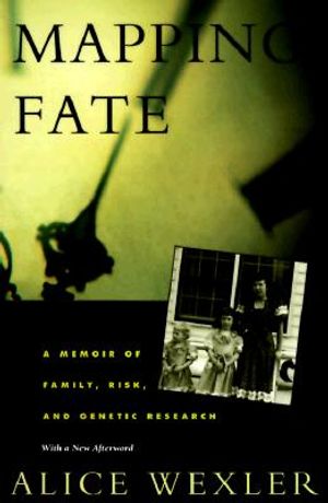 Mapping Fate: A Memoir of Family, Risk, and Genetic Research image number 0