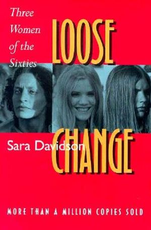 Loose Change: Three Women of the Sixties image number 0