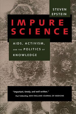 Impure Science, 7: Aids, Activism, and the Politics of Knowledge image number 0