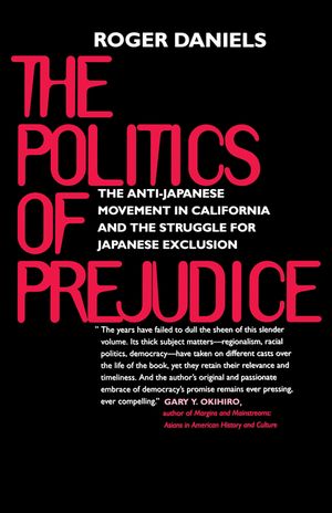 Politics of Prejudice: Anti-Japanese Movement in California image number 0
