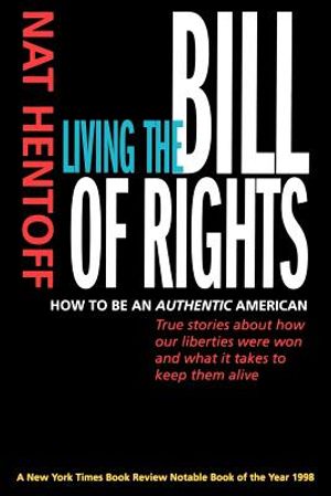 Living the Bill of Rights: How to Be an Authentic American image number 0