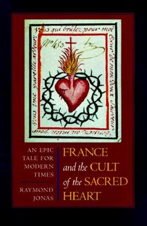 France and the Cult of the Sacred Heart, 39: An Epic Tale for Modern Times image number 0