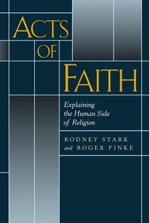Acts of Faith: Explaining the Human Side of Religion image number 0