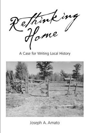 Rethinking Home: A Case for Writing Local History image number 0