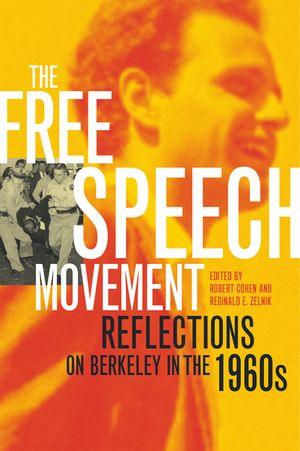 The Free Speech Movement: Reflections on Berkeley in the 1960s image number 0