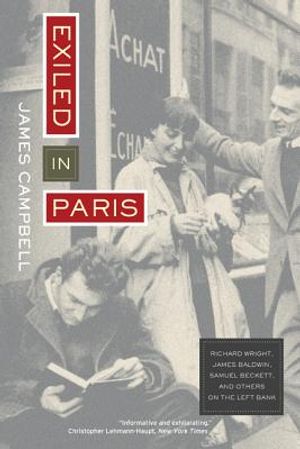 Exiled in Paris: Richard Wright, James Baldwin, Samuel Beckett, and Others on the Left Bank image number 0