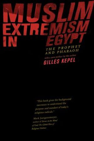 Muslim Extremism in Egypt: The Prophet and Pharaoh image number 0