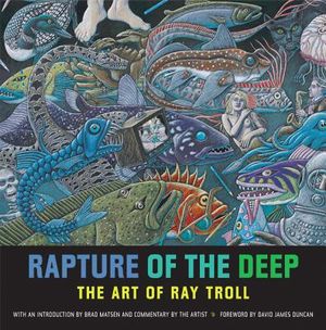 Rapture of the Deep: The Art of Ray Troll image number 0