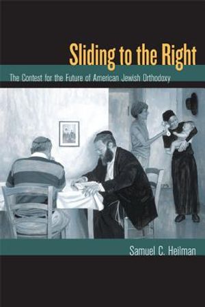 Sliding to the Right: The Contest for the Future of American Jewish Orthodoxy image number 0