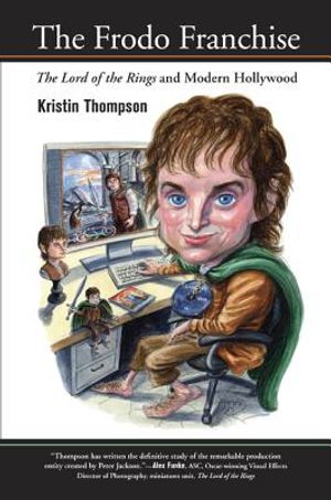 The Frodo Franchise: "The Lord of the Rings" and Modern Hollywood image number 0