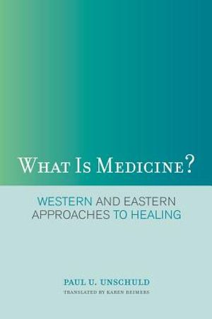 What Is Medicine?: Western and Eastern Approaches to Healing image number 0