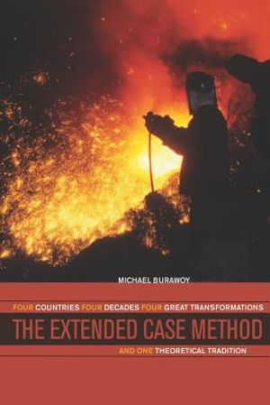 The Extended Case Method: Four Countries, Four Decades, Four Great Transformations, and One Theoretical Tradition image number 0