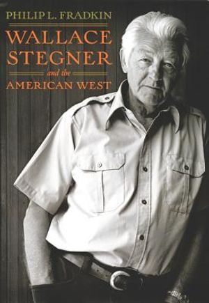 Wallace Stegner and the American West image number 0