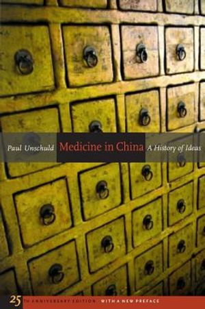 Medicine in China, 13: A History of Ideas, 25th Anniversary Edition, with a New Preface image number 0