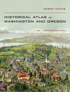 Historical Atlas of Washington & Oregon image number 0