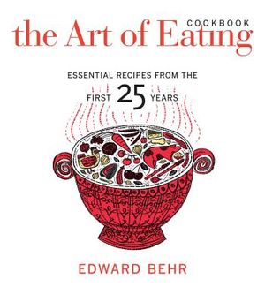 The Art of Eating Cookbook: Essential Recipes from the First 25 Years image number 0