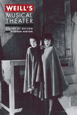 Weill's Musical Theater: Stages of Reform image number 0