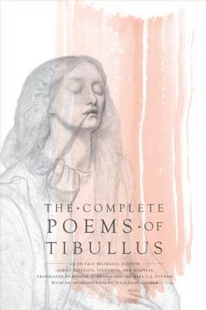 The Complete Poems of Tibullus: An En Face Bilingual Edition image number 0