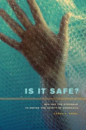 Is It Safe?: BPA and the Struggle to Define the Safety of Chemicals image number 0