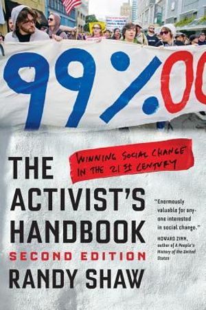 The Activist's Handbook: Winning Social Change in the 21st Century image number 0