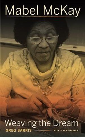 Mabel McKay: Weaving the Dream image number 0