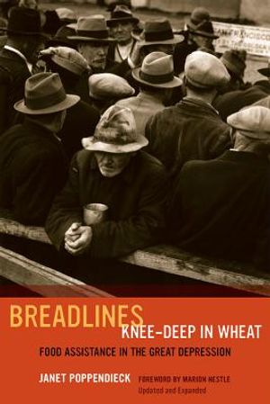 Breadlines Knee-Deep in Wheat, 53: Food Assistance in the Great Depression image number 0
