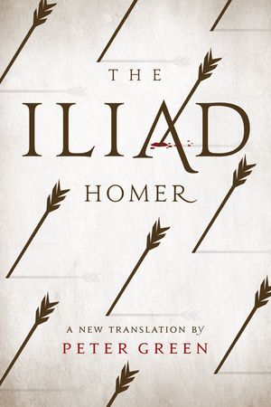 The Iliad: A New Translation by Peter Green image number 0
