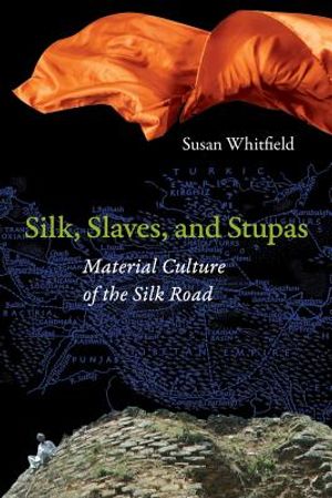 Silk, Slaves, and Stupas: Material Culture of the Silk Road image number 0