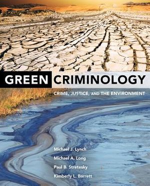 Green Criminology: Crime, Justice, and the Environment image number 0