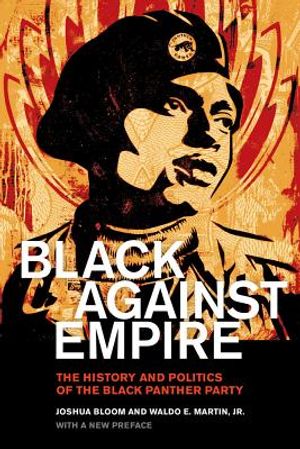 Black Against Empire: The History and Politics of the Black Panther Party image number 0