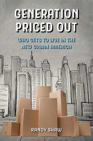Generation Priced Out: Who Gets to Live in the New Urban America image number 0
