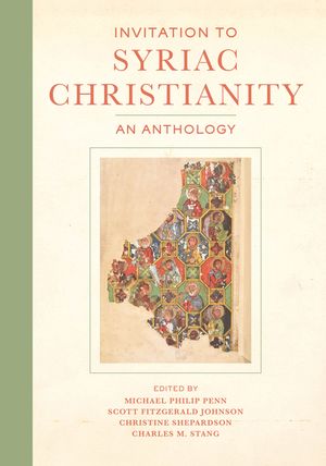 Invitation to Syriac Christianity: An Anthology image number 0