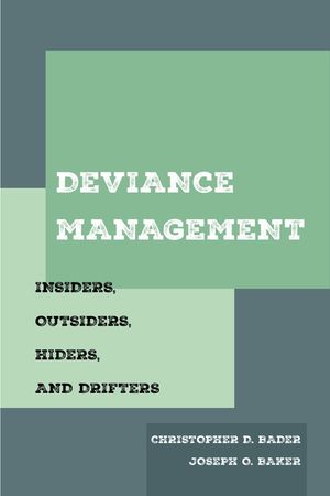 Deviance Management: Insiders, Outsiders, Hiders, and Drifters image number 0