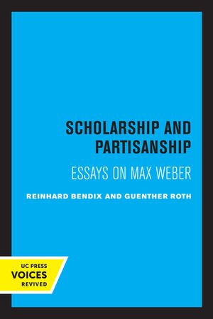 Scholarship and Partisanship: Essays on Max Weber image number 0