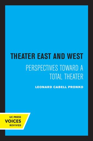 Theater East and West: Perspectives Toward a Total Theater image number 0