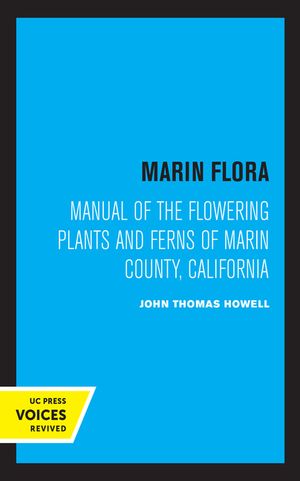 Marin Flora: Manual of the Flowering Plants and Ferns of Marin County, California image number 0