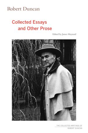 Robert Duncan, 4: Collected Essays and Other Prose image number 0