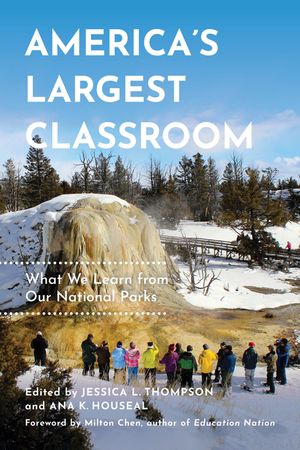 America's Largest Classroom: What We Learn from Our National Parks image number 0