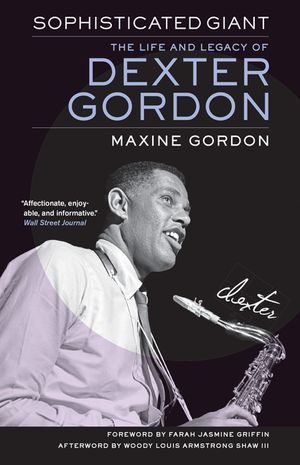 Sophisticated Giant: The Life and Legacy of Dexter Gordon image number 0
