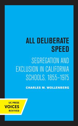 All Deliberate Speed: Segregation and Exclusion in California Schools, 1855-1975 image number 0